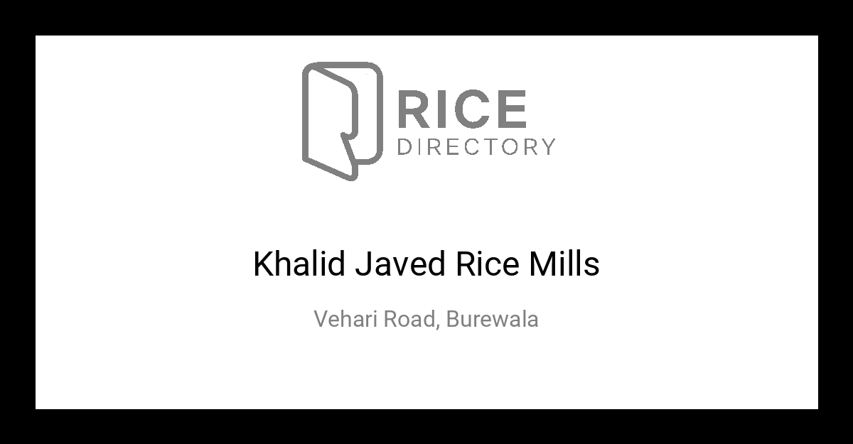 Khalid Javed Rice Mills - Rice Directory